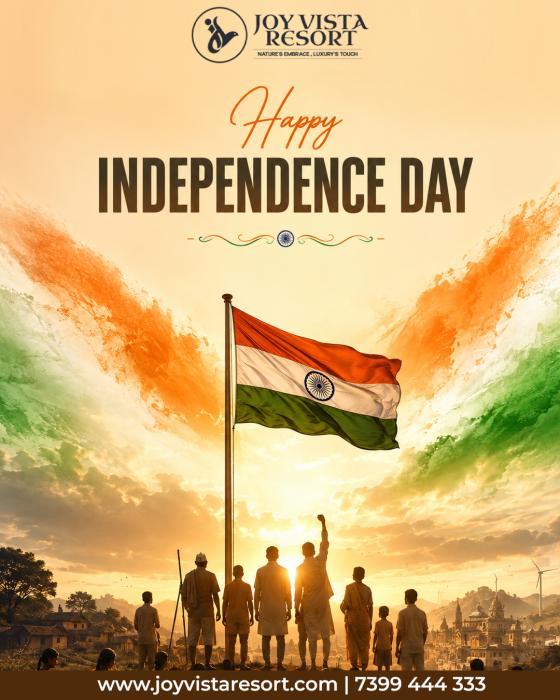 Joy Vista Resort – Happy Independence Day | Celebrating Freedom &amp; Togetherness